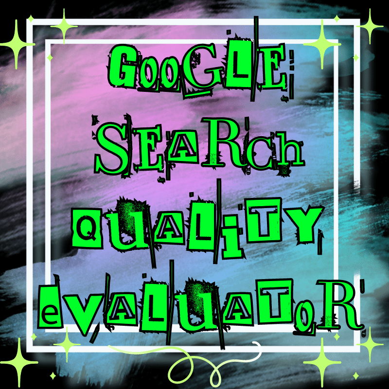 Google Search Quality Evaluator