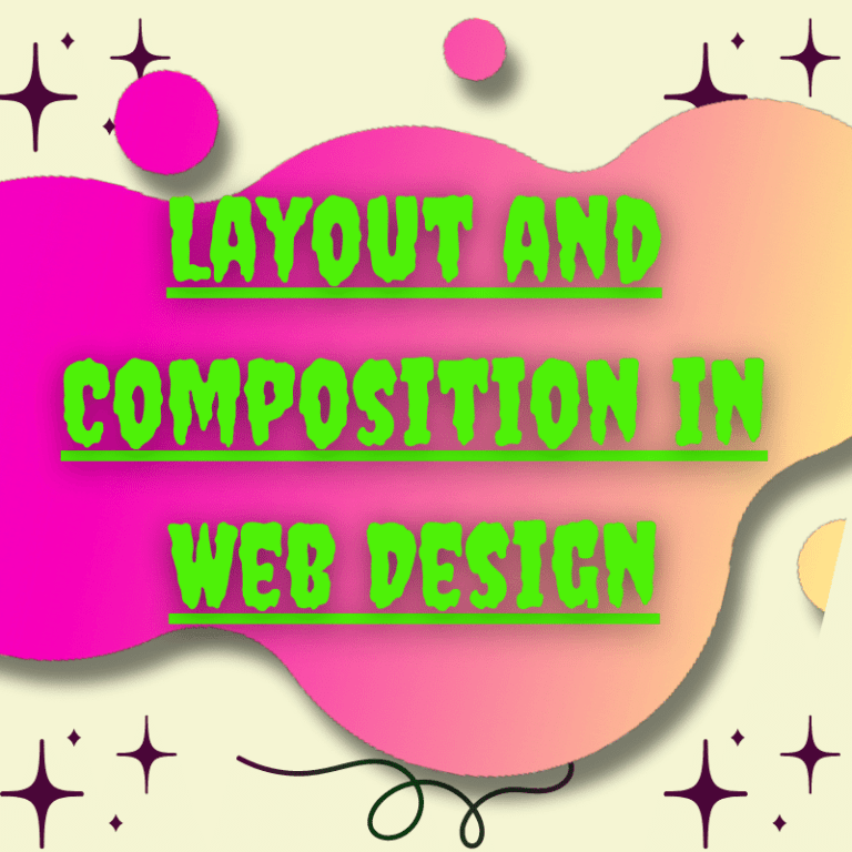 Layout and Composition in Web Design