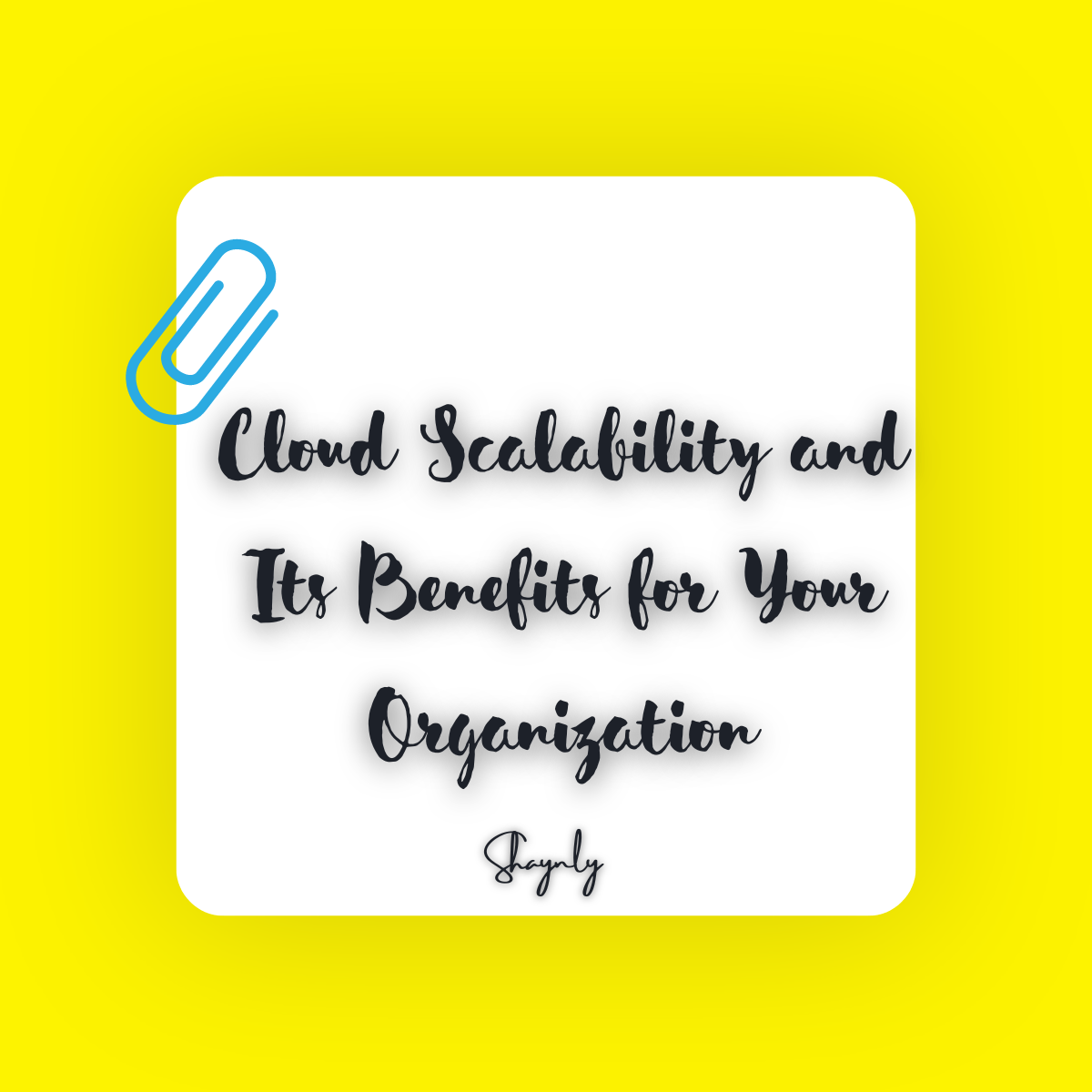 Cloud Scalability and Its Benefits for Your Organization