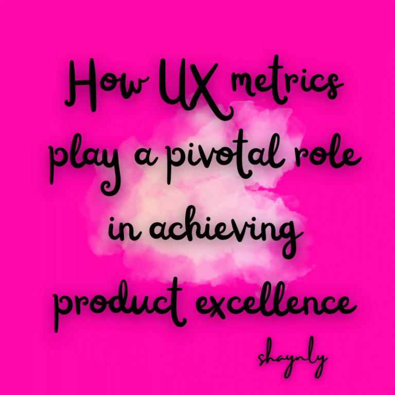 How UX metrics play a pivotal role in achieving product excellence