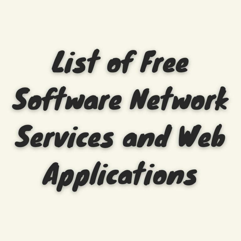 List-of-Free-Software-Network-Services-and-Web-Applications