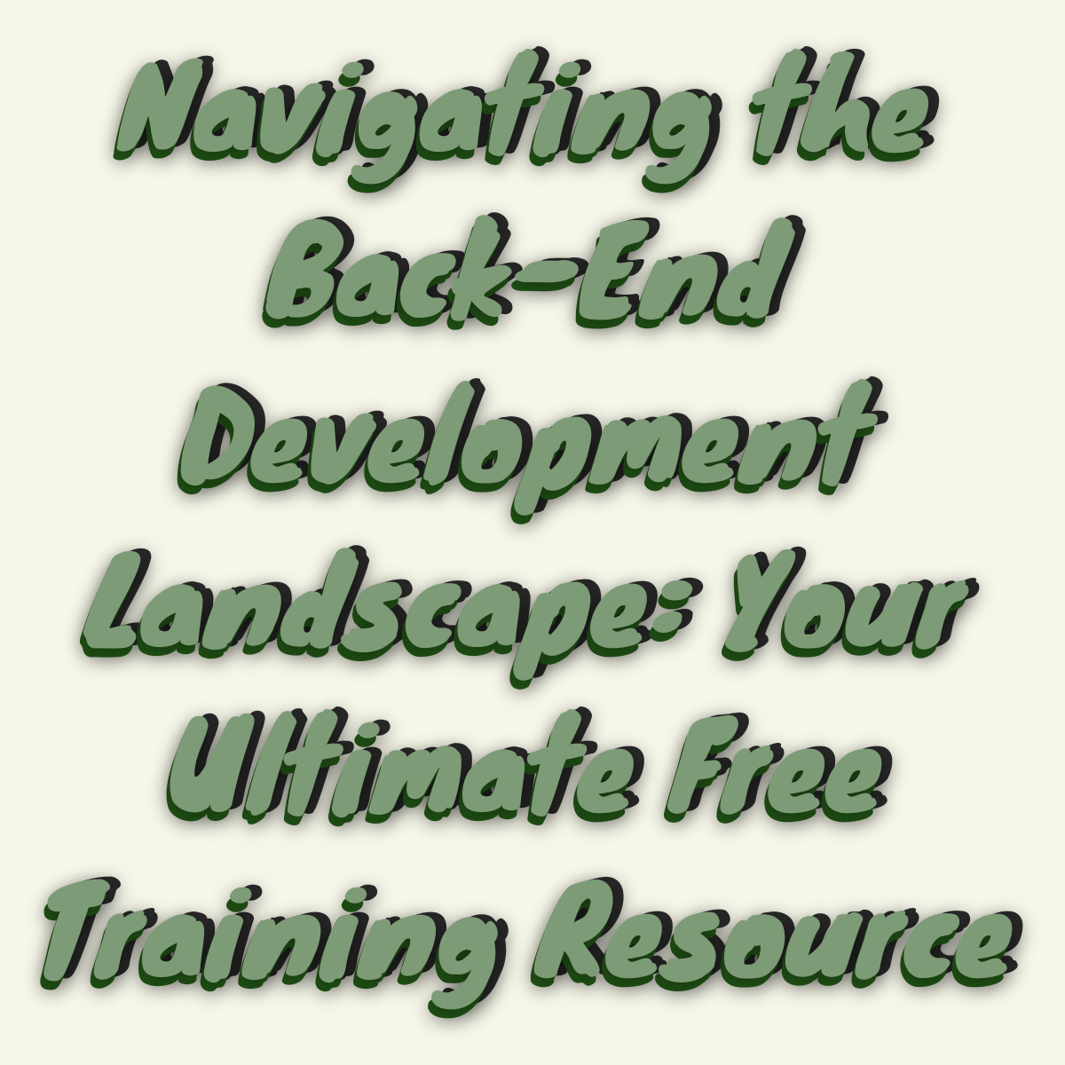 Navigating-the-Back-End-Development-Landscape-Your-Ultimate-Free-Training-Resource.png