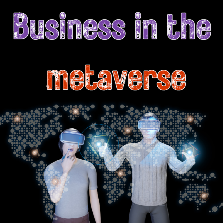 Business in the metaverse