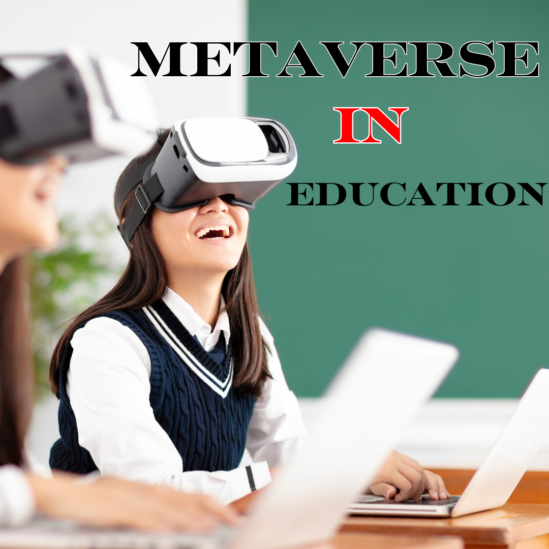 Metaverse in Education
